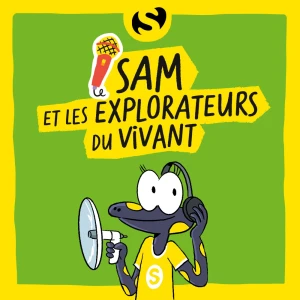 Sam et les explorateurs du vivant