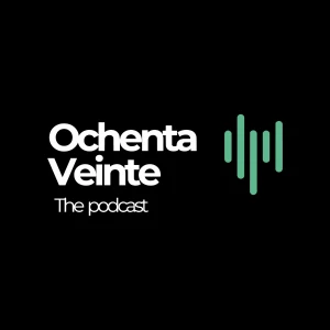 Ochenta Veinte Podcast