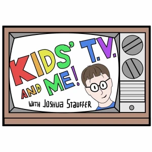 Kids' TV and Me!