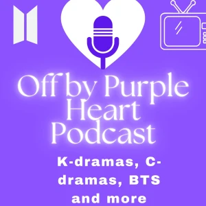 Off By Purple Heart Podcast
