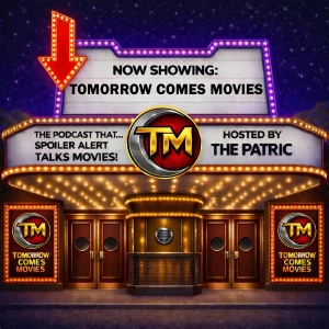 Tomorrow Comes Movies
