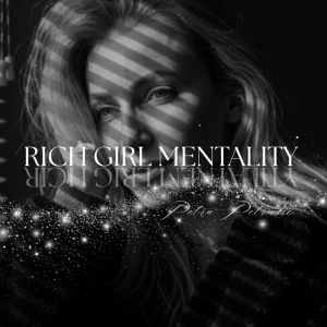RICH GIRL MENTALITY