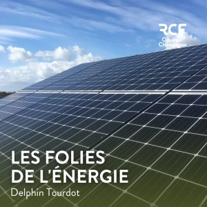Les folies de l'énergie · RCF Cœur de Champagne