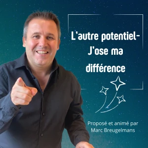L'Autre Potentiel® : j'ose ma différence !