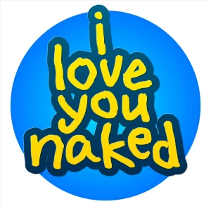 I Love You Naked