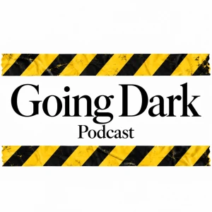Going Dark Podcast