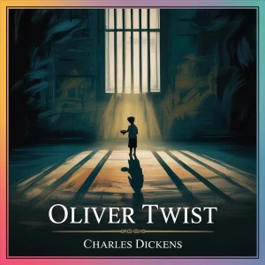 Oliver Twist: The Struggles of a Young Orphan