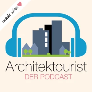 Architektourist - der Podcast für Architektur, Bautechnik und Baukultur