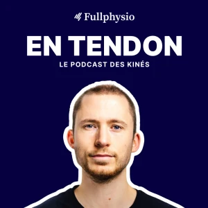 En tendon - Le podcast par Fullphysio