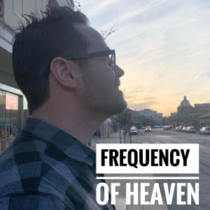 Frequency of Heaven