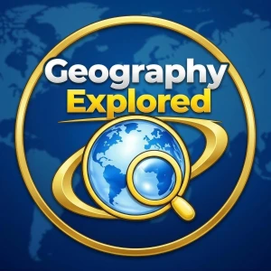 Geography Explored: The Stories Behind the Map