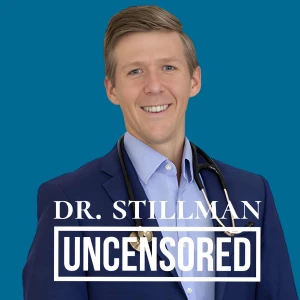 Dr. Stillman Uncensored