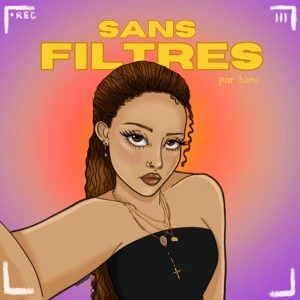 SANS FILTRES par lumi