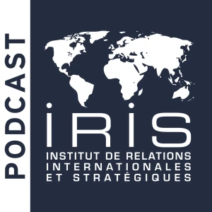 Les podcasts de l'IRIS