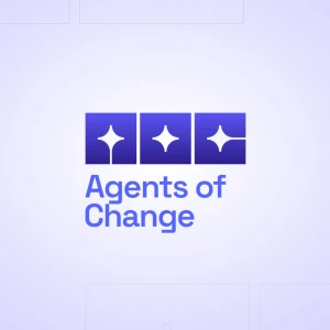 Agents of Change