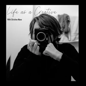 Life as a Creative with Christine Mace
