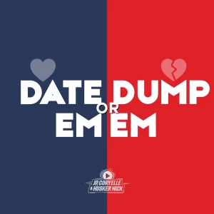 Date 'Em or Dump 'Em