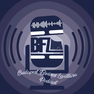 Budapest Főváros Levéltára Podcast