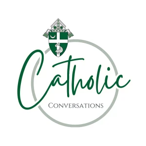Catholic Conversations