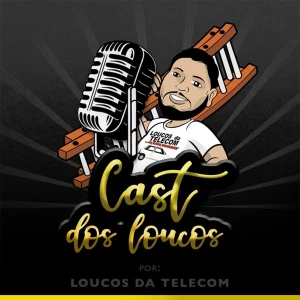 Cast dos Loucos