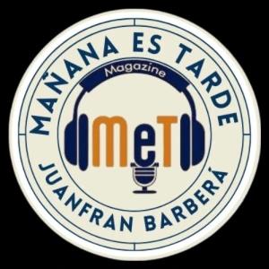 MAÑANA ES TARDE!!! MET