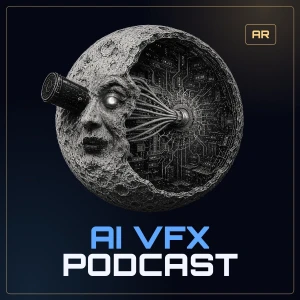 AI VFX PODCAST: أهم ما في الذكاء الاصطناعي