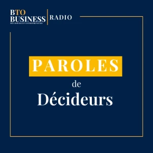 Les Décideurs sur BtoBusiness Radio