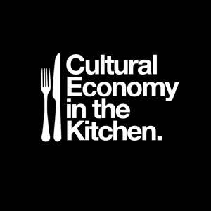 Cultural Economy in the Kitchen