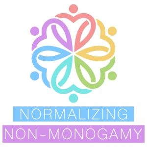 Normalizing Non-Monogamy -  Personal Stories of Polyamory, Swinging, and Beyond