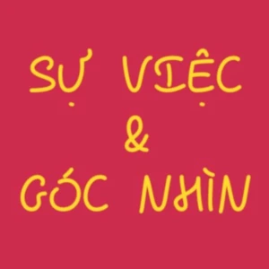 Sự việc & Góc nhìn