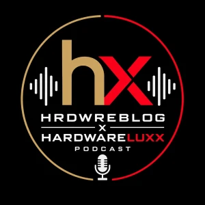 hrdwreblog x Hardwareluxx - Dein Hardware-News-Podcast