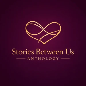 Stories Between Us Anthology