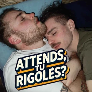 Attends, tu rigoles?