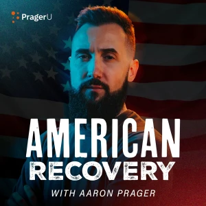 American Recovery | PragerU