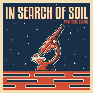 In Search of Soil with Diego Footer