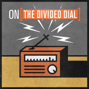 The Divided Dial