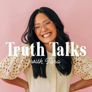 Truth Talks with Tara