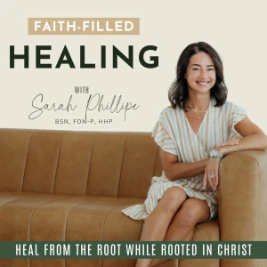 Faith Filled Healing | Root Cause, Functional Medicine, Chronic Illness, Gut Health, Detox, Healing journey