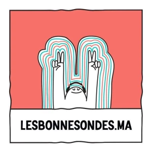 Les Bonnes Ondes | Le Maroc en sons et en récits