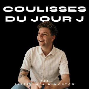Coulisses du jour J
