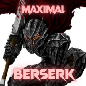 Maximal Berserk