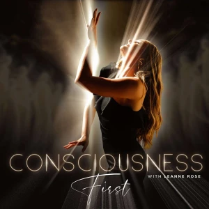 Consciousness First: Advanced Manifestation