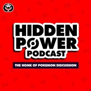 Hidden Power: A Pokemon Podcast
