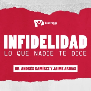 Serie: Infidelidad: Lo que nadie te dice.