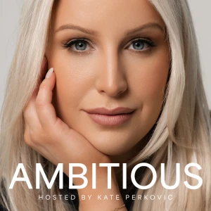 Ambitious Podcast