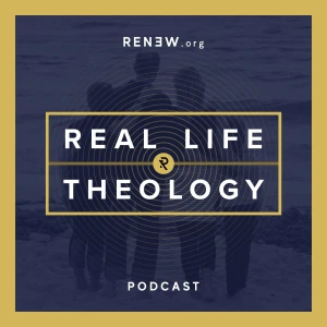 Real Life Theology Podcast