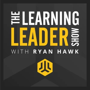 The Learning Leader Show With Ryan Hawk