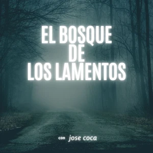 El bosque De Los Lamentos