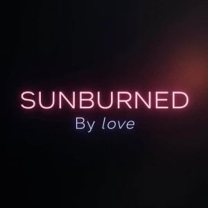 Sunburned By Love