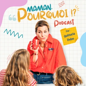 Maman, Pourquoi ?!